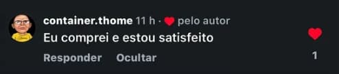 Comentário de container.thome: “Eu comprei e estou satisfeito”.